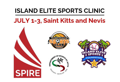 SPIRE Camps:  Island Elite Sports Foundation & Achievers Sports Club Clinic (July 1-3, 2026 - Saint Kitts and Nevis)