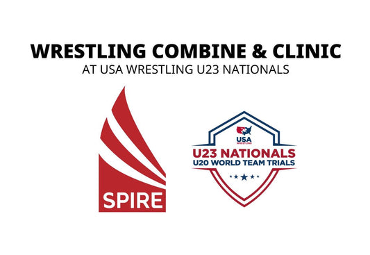 SPIRE Camps: Wrestling Combine & Clinic at USA Wrestling U23 Nationals - May 31, 2026
